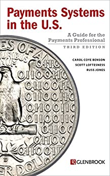 Payments Systems in the U.S.:  A Guide for the Payments Professional (3rd Edition) - Epub + Converted pdf